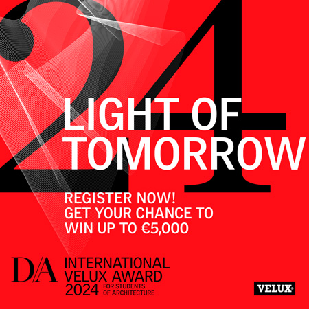 INTERNATIONAL VELUX AWARD FOR STUDENTS OF ARCHITECTURE 2024