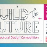 Build The Future: Architectural Design Competition