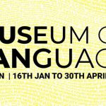 MUSEUM OF LANGUAGE LONDON