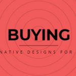 BUYING – Alternative Designs for Shops