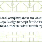 The International Competition for the Architectural Landscape Design Concept for the Tuchkov Buyan Park in Saint Petersburg