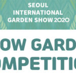 Show Garden Competition of Seoul International Garden Show 2020