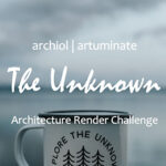 THE UNKNOWN– Architecture Render Challenge