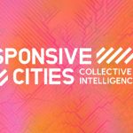 Call for Entries: Collective Intelligence Design // Responsive Cities 2023 Call for Projects